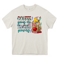 Cream Coffee Gives Me Teacher Powers Heavy Core Tee - CowhideDigitalArt