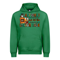 Emerald last night we let the liquor talk Urban Hoodie - Zillion Design Studio