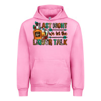 Fuchsia Pink last night we let the liquor talk Urban Hoodie - Zillion Design Studio