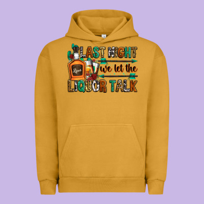 Last Night We Let The Liquor Talk Urban Hoodie Designed By Zillion Design Studio