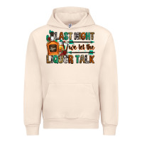 Sandshell last night we let the liquor talk Urban Hoodie - Zillion Design Studio