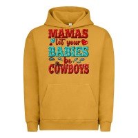 Pigment Peanut Butter mamas let your babies be cowboys Urban Hoodie - texasbilliewilder