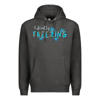 Charcoal Heather literally freezing winter Premium Hoodie - RanaPortraitStore