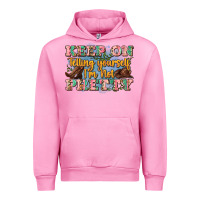 Fuchsia Pink keep on telling yourself i'm not pretty Urban Hoodie - Zillion Design Studio