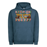 Pigment Midnight Navy keep on telling yourself i'm not pretty Urban Hoodie - Zillion Design Studio