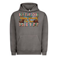 Pigment Tornado keep on telling yourself i'm not pretty Urban Hoodie - Zillion Design Studio