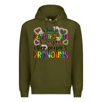 Army Green what a beautiful day to respect other people's pro Premium Hoodie - Zillion Design Studio