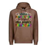 Chestnut what a beautiful day to respect other people's pro Premium Hoodie - Zillion Design Studio