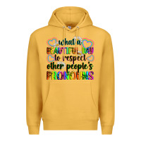 Mustard what a beautiful day to respect other people's pro Premium Hoodie - Zillion Design Studio