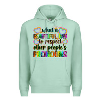 Seafoam what a beautiful day to respect other people's pro Premium Hoodie - Zillion Design Studio