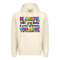 Tofu be careful who you hate it could be someone you lo Premium Hoodie - Zillion Design Studio