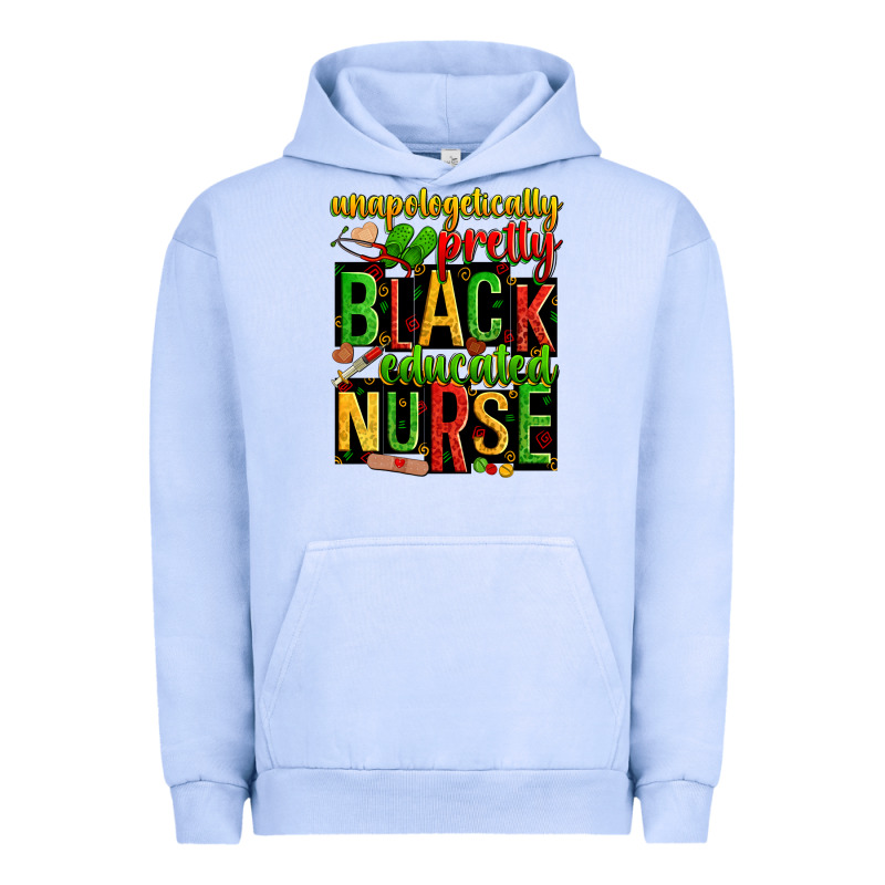 Unapologetically Pretty Black And Educated Nurse Urban Hoodie by Zillion Design Studio | Teevron