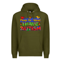 Army Green please be patient i have autism Premium Hoodie - Zillion Design Studio