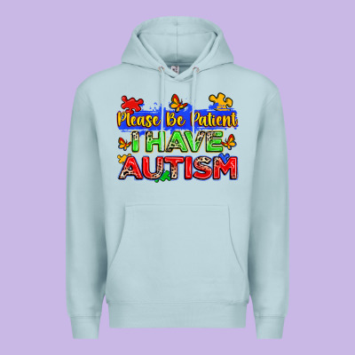 Please Be Patient I Have Autism Premium Hoodie Designed By Zillion Design Studio