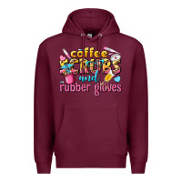 Burgundy coffee scrubs and rubber gloves Premium Hoodie - texasbilliewilder