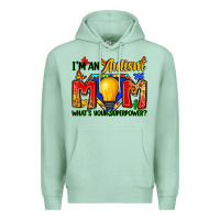 Seafoam i'm an autism mom what's your superpower Premium Hoodie - Zillion Design Studio