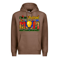 Chestnut i'm an autism mom what's your superpower Premium Hoodie - Zillion Design Studio