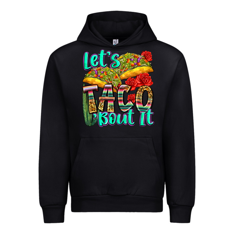 Let's Taco Bout It Urban Hoodie by Zillion Design Studio | Teevron