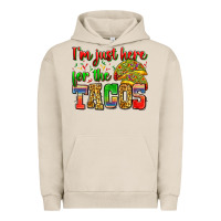 Pigment French Oak i'm just here for the tacos Urban Hoodie - Zillion Design Studio