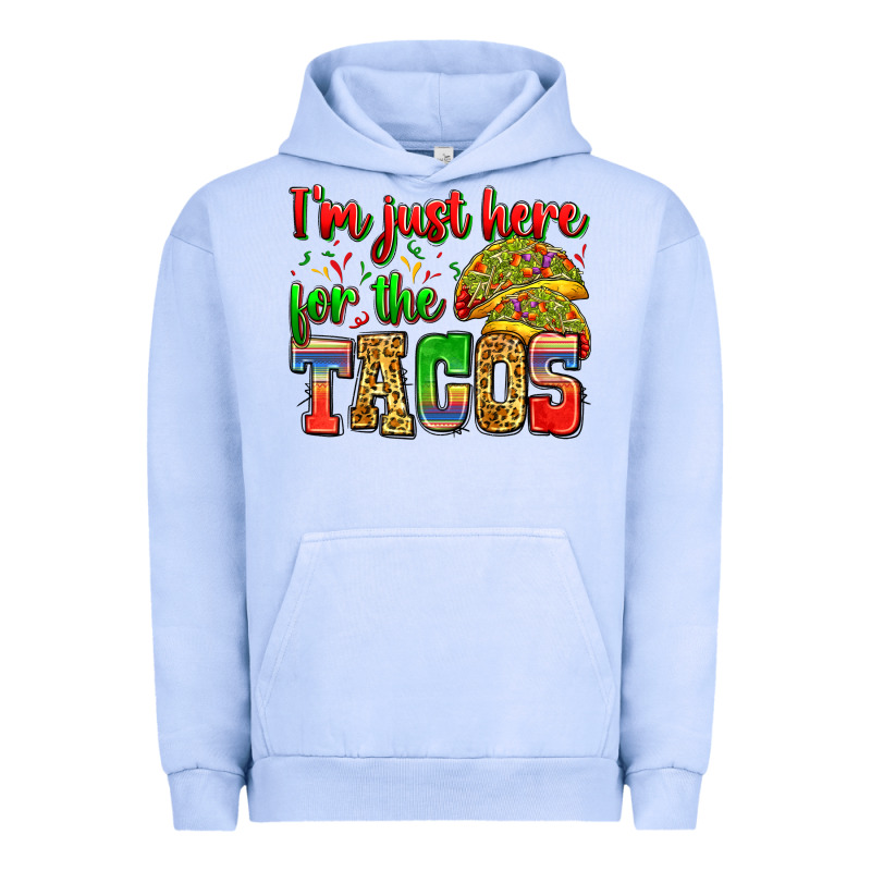 I'm Just Here For The Tacos Urban Hoodie by Zillion Design Studio | Teevron