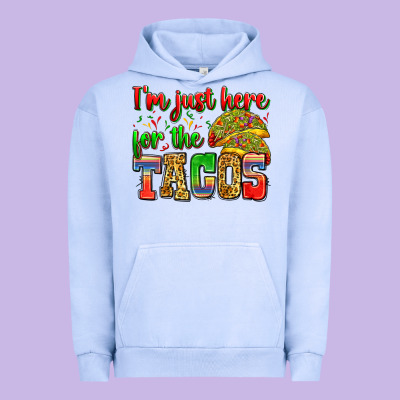 I'm Just Here For The Tacos Urban Hoodie Designed By Zillion Design Studio