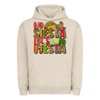 Pigment French Oak no siesta let's fiesta Urban Hoodie - Zillion Design Studio