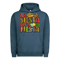 Pigment Midnight Navy no siesta let's fiesta Urban Hoodie - Zillion Design Studio