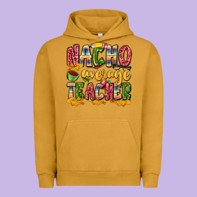 Nacho Average Teacher Urban Hoodie Designed By Zillion Design Studio