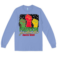 Colony Blue freedom juneteenth since 1865 Long Sleeve Tee - BarkalooDesign