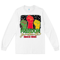 White freedom juneteenth since 1865 Long Sleeve Tee - BarkalooDesign