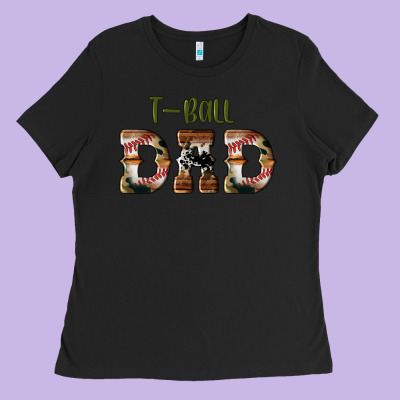 Sport T Ball Dad Ladies Tee Designed By Artiststas