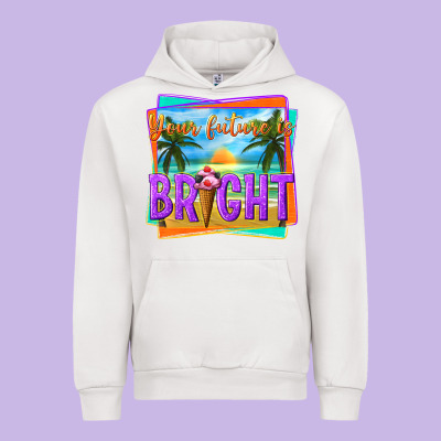 Your Future Is Bright Urban Hoodie Designed By Texasbilliewilder