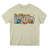 Mossy My Daddy is my Hero Teacher Heavy Core Tee - CowhideDigitalArt