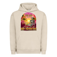 Pigment French Oak you had me at day drinking Urban Hoodie - texasbilliewilder