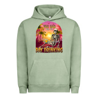Pigment Oil Green you had me at day drinking Urban Hoodie - texasbilliewilder
