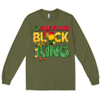 Army Green juneteenth black king Long Sleeve Tee - BarkalooDesign