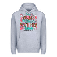 Heather Grey she works willingly with her hands Premium Hoodie - texasbilliewilder