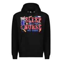 Black sleep all day nurse all night Premium Hoodie - texasbilliewilder