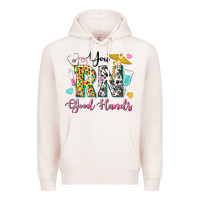 Pale Pink you rn good hands Premium Hoodie - texasbilliewilder