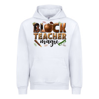 White black teacher magic melanin Urban Hoodie - texasbilliewilder