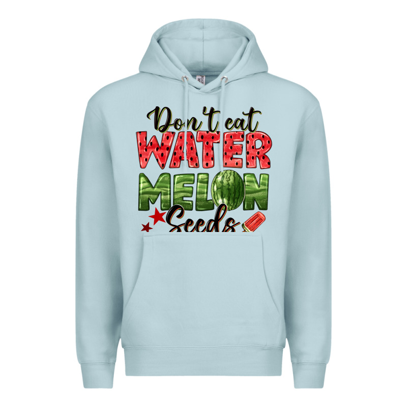 Dont Eat Watermelon Seeds Premium Hoodie by texasbilliewilder | Teevron