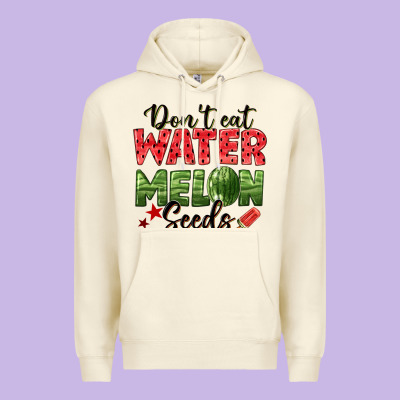 Dont Eat Watermelon Seeds Premium Hoodie Designed By Texasbilliewilder