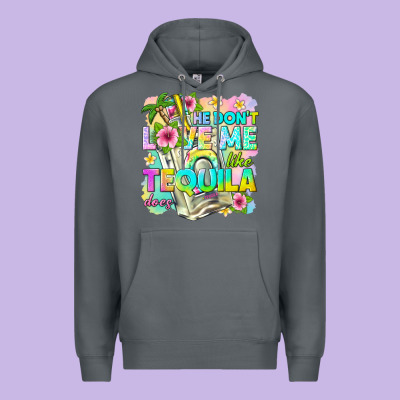 He Dont Love Me Like Tequila Does Premium Hoodie Designed By Texasbilliewilder