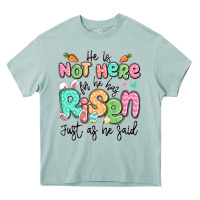 Arona easter he is not here for he has risen just as he Heavy Core Tee - LillyAllenDesigns