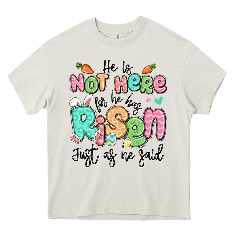Easter He Is Not Here For He Has Risen Just As He Heavy Core Tee by LillyAllenDesigns | Teevron