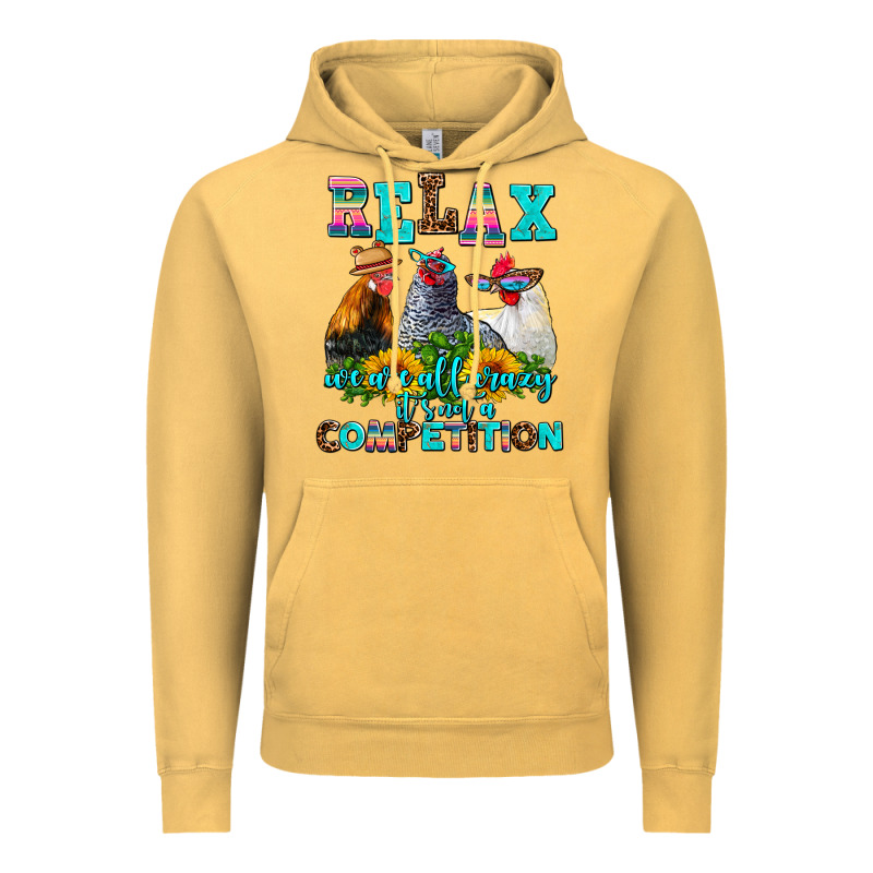 Relax We Are All Crazy  Competition Vintage Hoodie by AdoDesignShop | Teevron