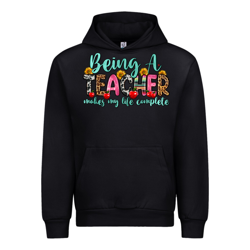 Being A Teacher Makes My Life Complete Urban Hoodie by Zillion Design Studio | Teevron