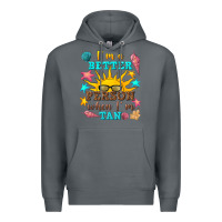 Rock i m a better person when i m tan Premium Hoodie - texasbilliewilder