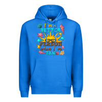 True Royal i m a better person when i m tan Premium Hoodie - texasbilliewilder