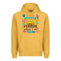 Mustard i m a better person when i m tan Premium Hoodie - texasbilliewilder
